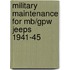 Military Maintenance For Mb/Gpw Jeeps 1941-45