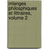 Mlanges Philosphiques Et Littraires, Volume 2 by Louis Simon Auger