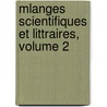 Mlanges Scientifiques Et Littraires, Volume 2 door Jean-Baptiste Biot