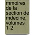 Mmoires de La Section de Mdecine, Volumes 1-2