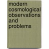 Modern Cosmological Observations and Problems door Gregory Bothun