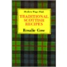 Modern Ways With Traditional Scottish Recipes door Rosalie Gow