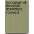 Monograph of the British Desmidiace, Volume 2