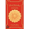 Mooncake and Other Stories in Poems and Prose door Guy Paulley