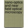 Nano-Optics And Near Field Optical Microscopy by Zayats