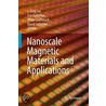 Nanoscale Magnetic Materials and Applications door J. Ping Liu