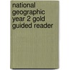 National Geographic Year 2 Gold Guided Reader door Onbekend