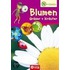 Naturdetektive - Blumen, Gräser und Kräuter