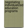 Negotiating Individualized Education Programs door Matthew Jennings