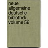 Neue Allgemeine Deutsche Biblothek, Volume 56 by Anonymous Anonymous