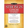 New Strong's Concise Concordance of the Bible door Todd Hopkins