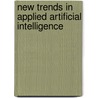 New Trends In Applied Artificial Intelligence door Onbekend