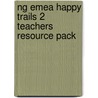 Ng Emea Happy Trails 2 Teachers Resource Pack door Mestheneaou