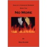 No More, Saga of a Comanche Warrior, Book Two by Max B. Oliver