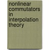 Nonlinear Commutators In Interpolation Theory door Nigel J. Kalton