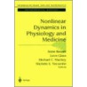 Nonlinear Dynamics in Physiology and Medicine door Michael C. Mackey
