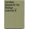Nordisk Tidsskrift for Filologi ..., Volume 6 by K.J. Lyngby