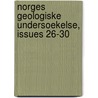 Norges Geologiske Undersoekelse, Issues 26-30 by Unknown