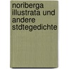 Noriberga Illustrata Und Andere Stdtegedichte by Joseph Neff