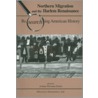 Northern Migration and the Harlem Renaissance by Joanne Weisman Deitch