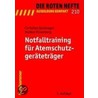 Notfalltraining für Atemschutzgeräteträger by Markus Ruesenberg