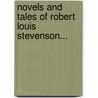 Novels and Tales of Robert Louis Stevenson... door Robert Louis Stevension