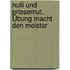 Nulli und Priesemut. Übung macht den Meister