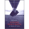 Nurturing Hidden Resilience in Troubled Youth by Michael Ungar