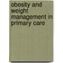 Obesity and Weight Management in Primary Care