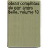 Obras Completas de Don Andrs Bello, Volume 13