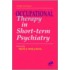 Occupational Therapy in Short-Term Psychiatry