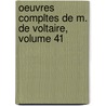 Oeuvres Compltes de M. de Voltaire, Volume 41 door Voltaire