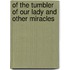 Of The Tumbler Of Our Lady And Other Miracles