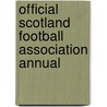 Official Scotland Football Association Annual by Unknown
