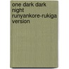 One Dark Dark Night Runyankore-Rukiga Version by Lesley Beake