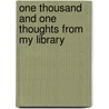 One Thousand and One Thoughts from My Library by Dwight Lyman Moody