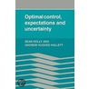 Optimal Control, Expectations and Uncertainty door Sean Holly