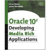Oracle 10g Developing Media Rich Applications door Lynne Dunckley