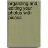 Organzing And Editing Your Photos With Picasa door Steve Schwartz