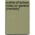 Outline Of Lecture Notes On General Chemistry