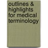 Outlines & Highlights For Medical Terminology by Cram101 Textbook Reviews