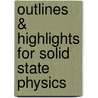 Outlines & Highlights For Solid State Physics door Cram101 Textbook Reviews