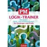 P.M. Logik-Trainer für Einsteiger und Profis door P.M.