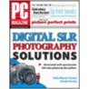 Pc Magazine Digital Slr Photography Solutions by Sally Wiener Grotta