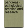 Pancreas - Pathological Practice and Research by K. Suda
