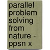 Parallel Problem Solving From Nature - Ppsn X door Onbekend