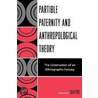 Partible Paternity and Anthropological Theory by Warren Shapiro