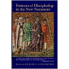 Patterns of Discipleship in the New Testament door Richard N. Longenecker
