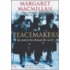 Peacemakers Six Months That Changed The World