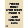 Personal Traits Of British Authors (Volume 2) door Edward Tuckerman Mason